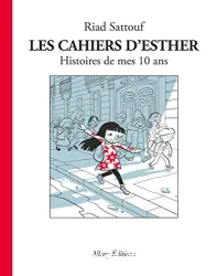 Les cahiers d'Esther, 1. Histoires de mes 10 ans