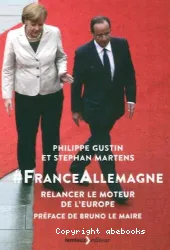 FranceAllemagne : relancer le moteur de l'Europe