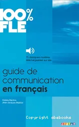 Guide de communication en français ; 75 dialogues-modèles téléchargeables sur site ; niveau A1-B2