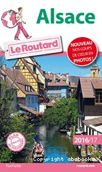 Alsace : Le Guide du routard : 2016-2017