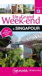 Un grand week-end à Singapour