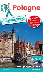 Pologne : le Guide du routard : 2016-2017