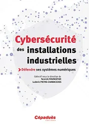 Cybersécurité des installations industrielles