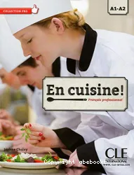 En cuisine ! ; Français professionnel [A1-A2]