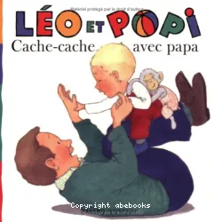 Léo et Popi. Cache-cache avec papa