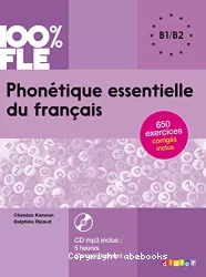 Phonétique essentielle du français ; B1-B2