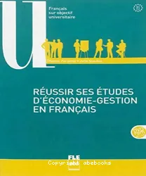 Réussir ses études d'économie-gestion en français ; B1, C2