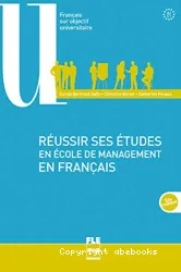 Réussir ses études de management en français ; A2-C1