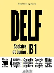 DELF : diplôme d'études en langue française ; scolaire et junior ; B1
