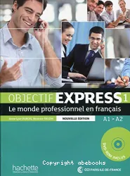 Objectif express. 1, : le monde professionnel en français