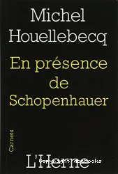 En présence de Schopenhauer