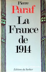 La France de 1914: Le passé et l'avenir nous parlent
