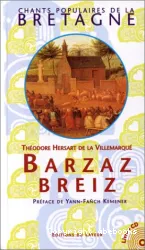 Barzaz Breiz : Chants populaires de la Bretagne
