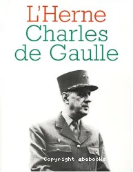Cahier de L'Herne : Charles de Gaulle
