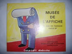 Exposition. Musée de l'Affiche, Paris: trois siècles d'affiches françaises