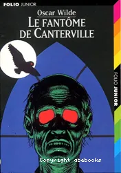 Le fantôme de Canterville ; suivi de Le crime de Lord Arthur Savile