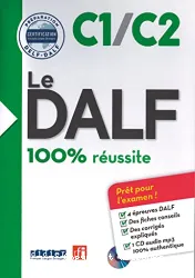 Le DALF : 100% réussite ; C1/C2