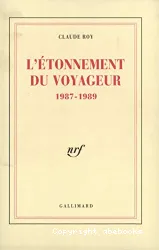 L'Etonnement du voyageur 1987-1989