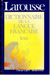 Dictionnaire de la Langue Française. Lexis