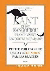 Kant et son kangourou franchissent les portes du paradis