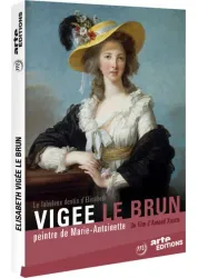 Le fabuleux destin d'Élisabeth Vigée Le Brun