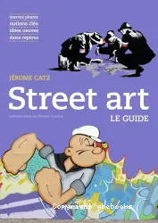 Street art : le guide