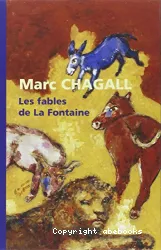 Marc Chagall, les Fables de La Fontaine