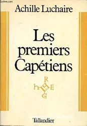 Les Premiers Capétiens (987-1137)