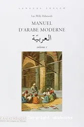 Manuel d'arabe moderne. Volume 1 : [1 livre + 2 CD]