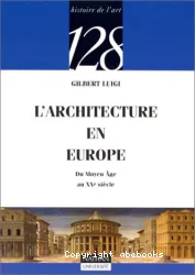 L'Architecture en Europe: du Moyen Age au XXe siècle