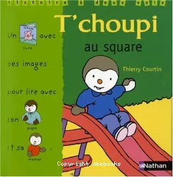T'choupi au square