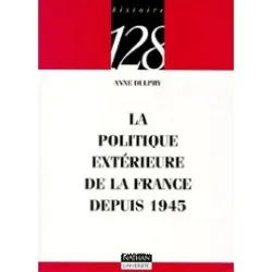 La Politique extérieure de la France depuis 1945