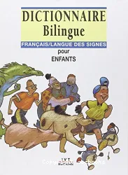 Dictionnaire bilingue: Français/ Langue des signes pour enfants