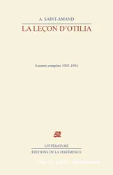 La Leçon d'Otilia: Sonnets complets, 1992-1994