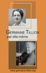 Germaine Tillion par elle-même