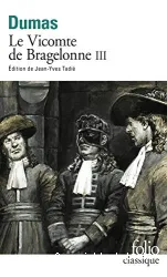 Le vicomte de Bragelonne. III