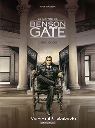 Le maitre de Benson Gate