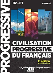Civilisation progressive du français - Niveau avancé B2-C1 + Cd audio 2è édition avec 500 activités