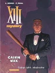 XIII mystery. 10, Calvin Wax