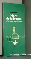 Nord de la France; Champagne; Ardennes