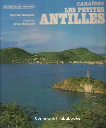 Caraïbes : les petites Antilles