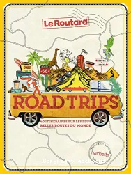 Le Routard : Road trips