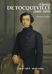 Alexis de Tocqueville (1805-1859)