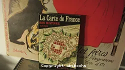 La Carte de France: Son histoire 1678-1978