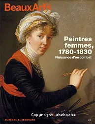Peintres femmes, 1780-1830 : naissance d'un combat