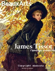 James Tissot : l'ambigu moderne