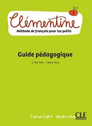 Clémentine : méthode de français pour les petits.; 1 ; Guide pédagogique