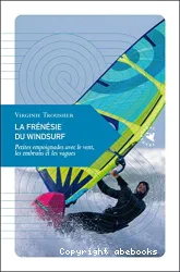 La frénésie du windsurf