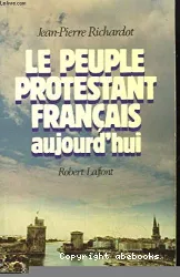 Le Peuple protestant français aujourd'hui