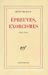 Epreuves, exorcismes